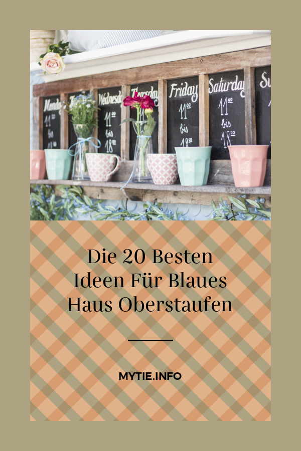 Die 20 Besten Ideen Für Blaues Haus Oberstaufen